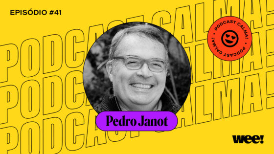 calma! #41 com Pedro Janot