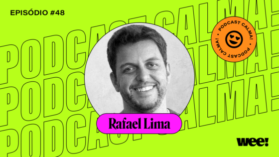 calma! #48 com Rafael Lima