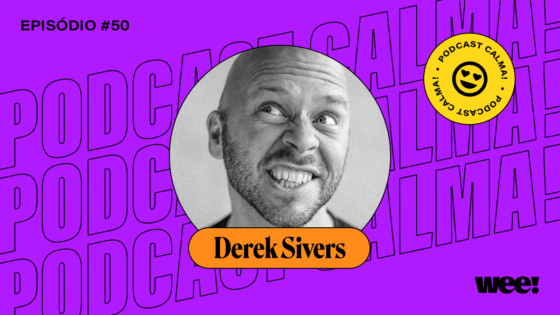 calma! #50 com Derek Sivers