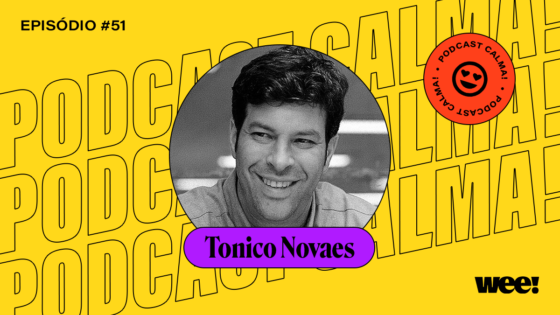 calma! #51 com Tonico Novaes
