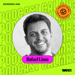 calma! #48 com Rafael Lima