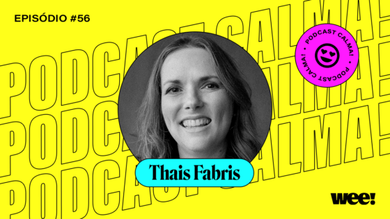 calma! #56 com Thais Fabris