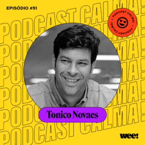calma! #51 com Tonico Novaes