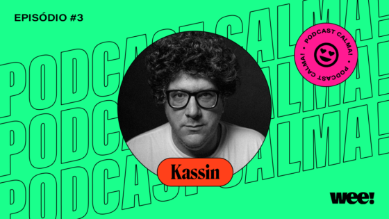calma! #3 com Kassin