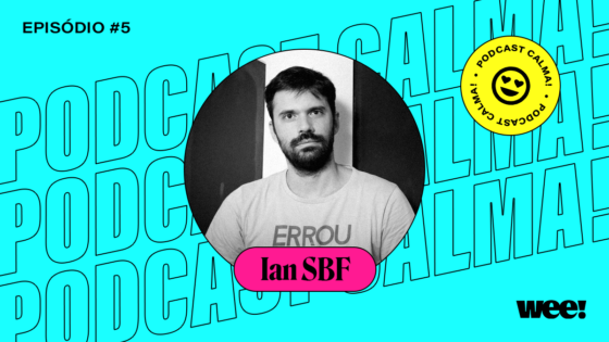 calma! #5 com Ian SBF