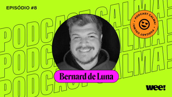 calma! #8 com Bernard De Luna