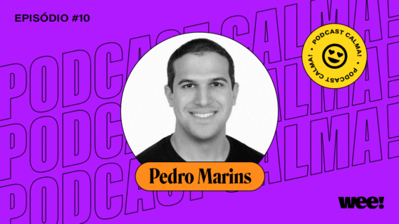 calma! #10 com Pedro Marins