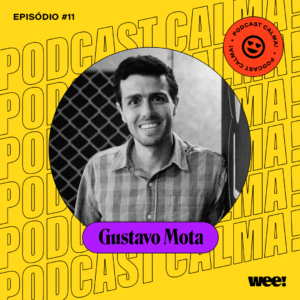 calma! #11 com Gustavo Mota