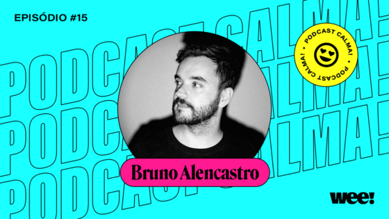 calma! #15 com Bruno Alencastro