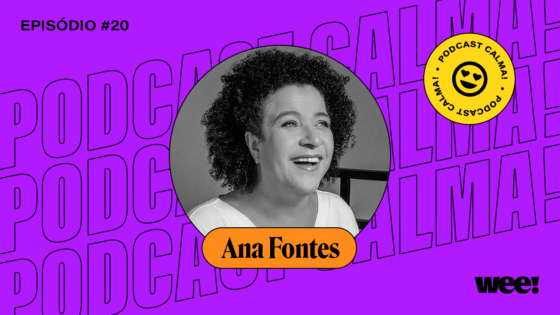 calma! #20 com Ana Fontes