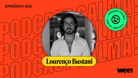 calma! #22 com Lourenço Bustani