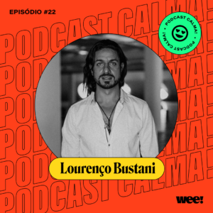 calma! #22 com Lourenço Bustani