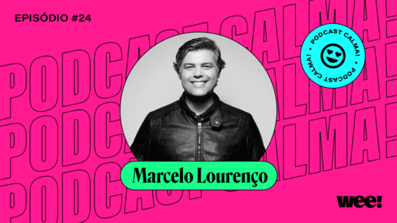calma! #24 com Marcelo Lourenço