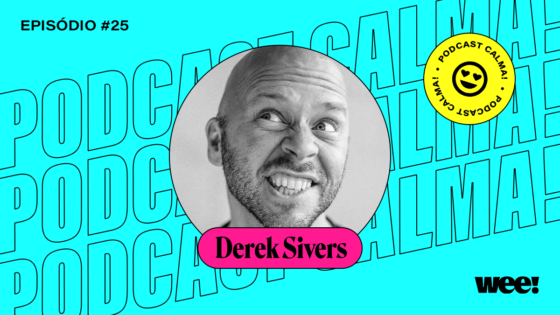 calma! #25 com Derek Sivers