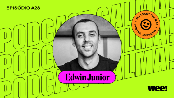 calma! #28 com Edwin Junior