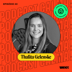 calma! #2 com Thalita Gelenske