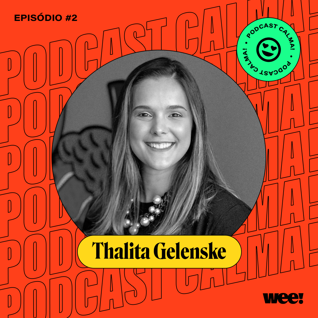 calma! #2 com Thalita Gelenske