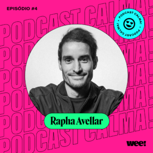 calma! #4 com Rapha Avellar