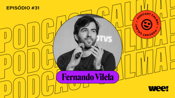 calma! #31 com Fernando Vilela