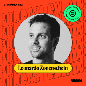 calma! #32 com Leonardo Zonenschein