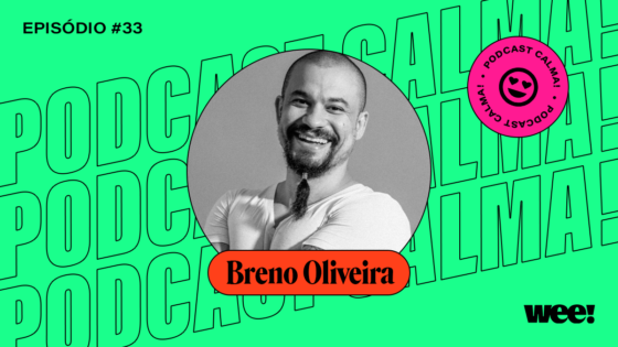 calma! #33 com Breno Oliveira