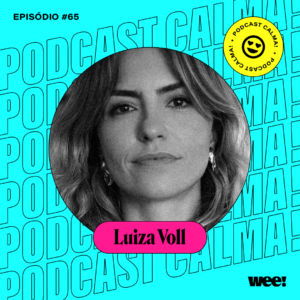 calma #65 com Luiza Voll