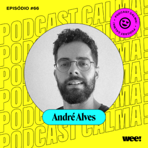 calma! #66 com André Alves